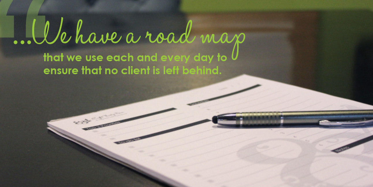 A pen sits on an 8THIRTYFOUR branded notepad while text above it reads, "We have a road map that we use each and every day to ensure that no client is left behind."