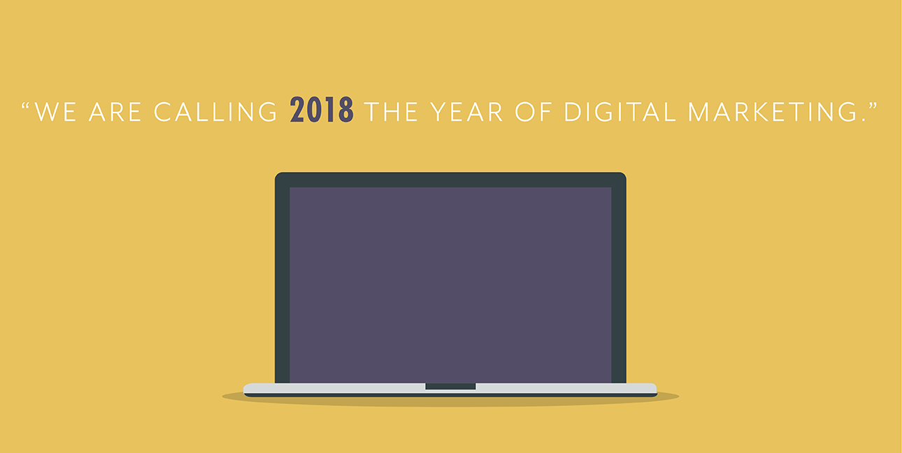A cartoon laptop on an orange background with text that reads, "We are calling 2018 the year of digital marketing."