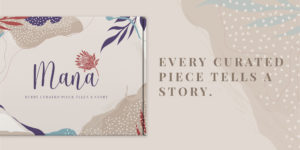 Mana Boxes. Every curated piece tells a story