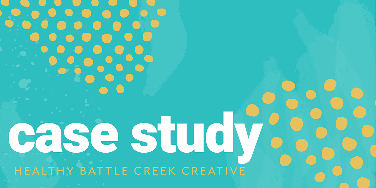 Healthy Battle Creek Case Study Part 2