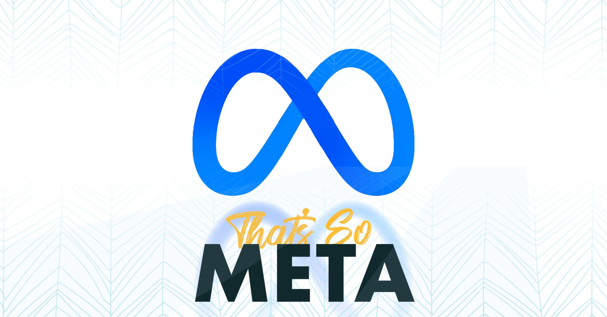 Meta logo on a white background with the text, "That's so Meta"